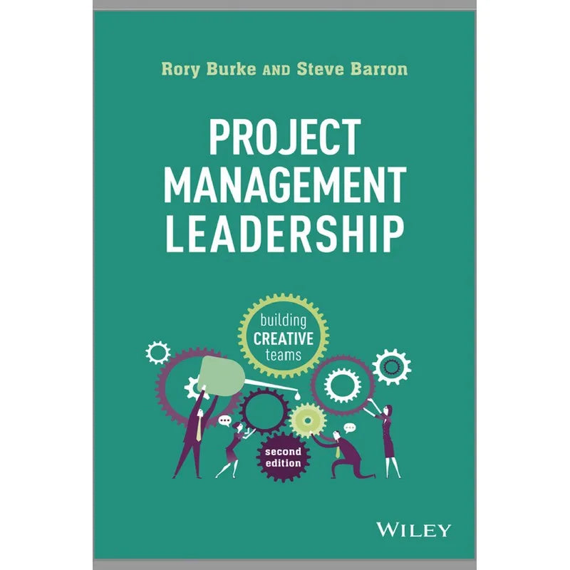 Project Management Leadership Building Creative Teams