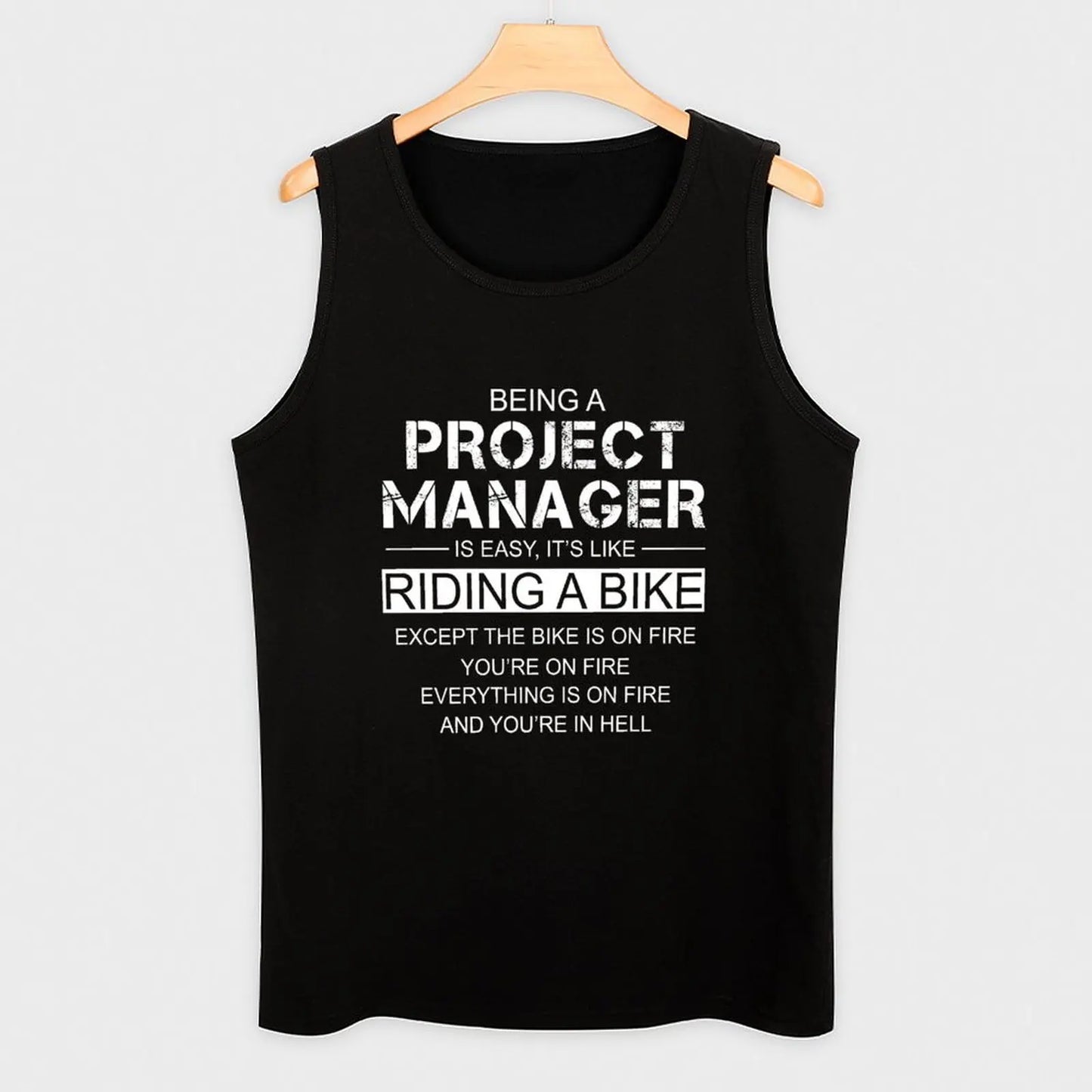 Being A Project Manager Is Like Riding A Bike Tank Top fitness clothing for men men clothing Sleeveless T-shirt